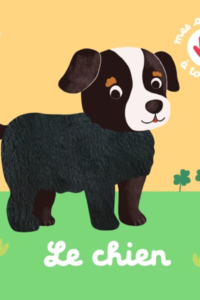 LE CHIEN - MES ANIMAUX A TOUCHER