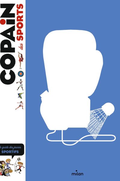 COPAIN DES SPORTS - LE GUIDE DES JEUNES SPORTIFS