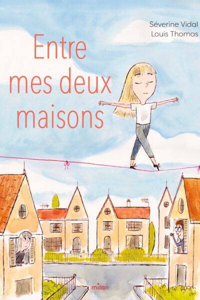 ENTRE MES DEUX MAISONS