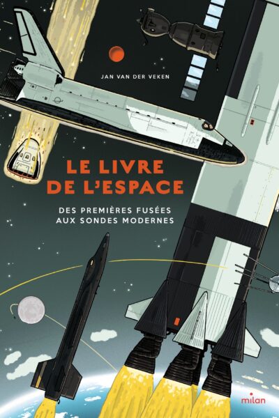 LE LIVRE DE L'ESPACE - DES PREMIERES FUSEES AUX SONDES MODERNES