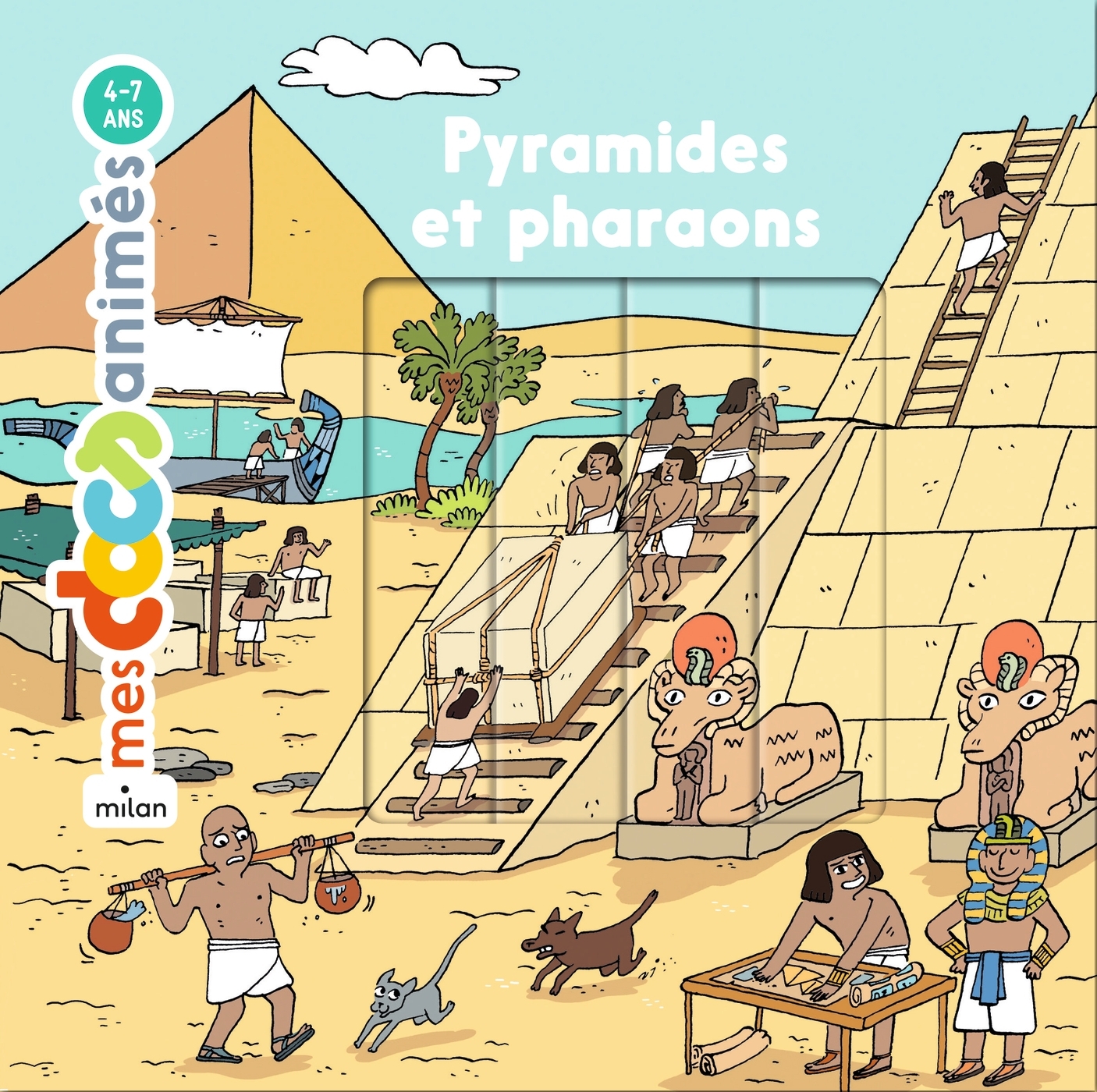 PYRAMIDES ET PHARAONS - MES DOCS ANIMES 4/7 ANS