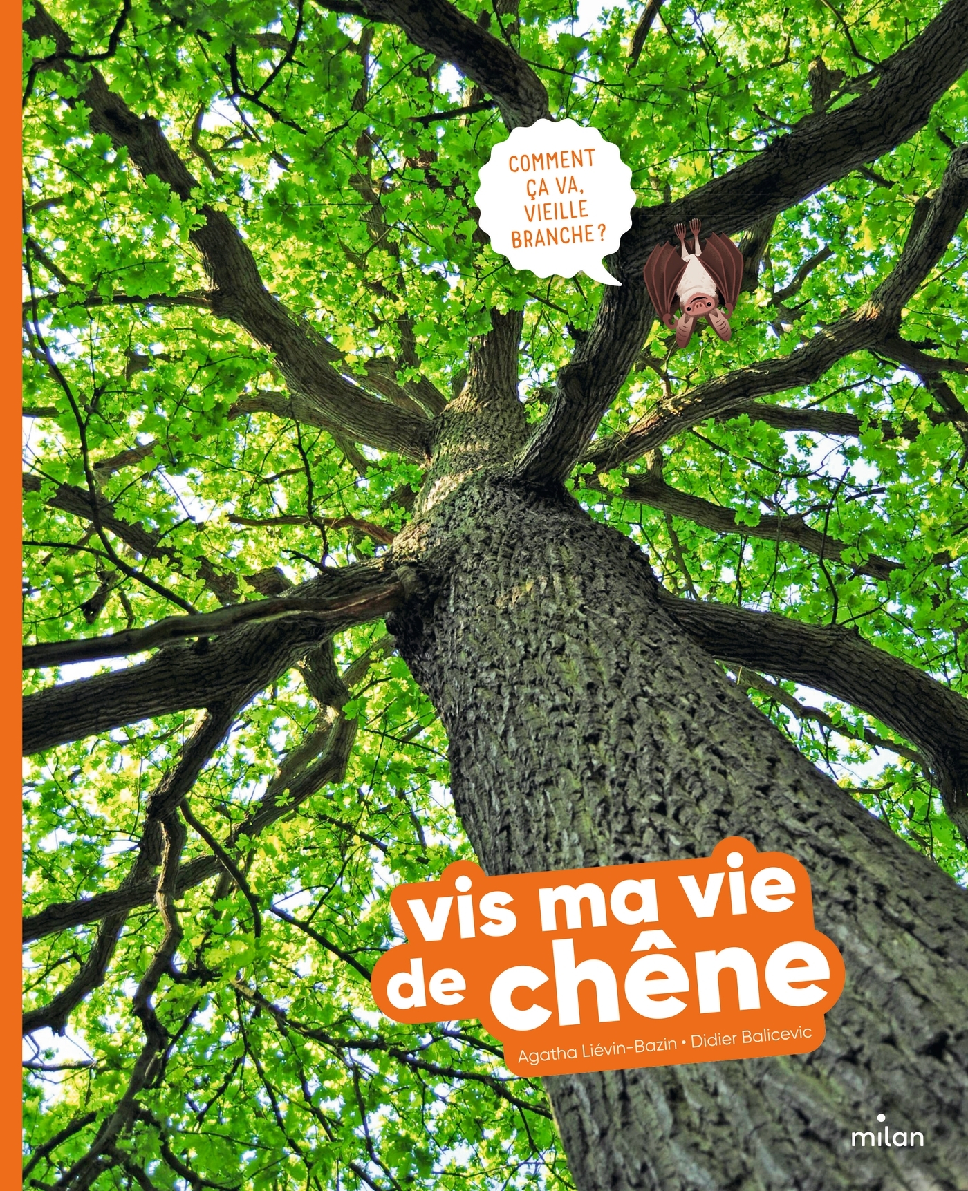 VIS MA VIE DE CHÊNE