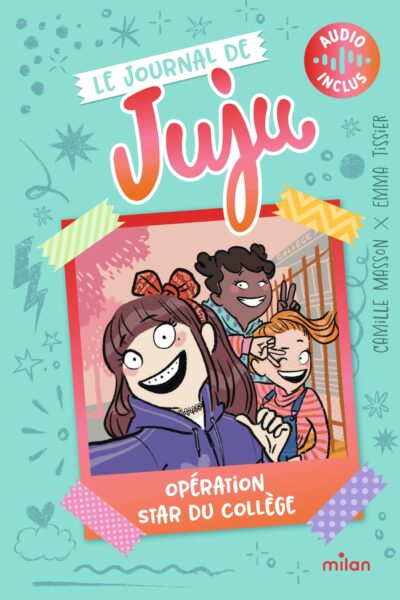 LE JOURNAL DE JUJU T01 OPERATION STAR DU COLLEGE