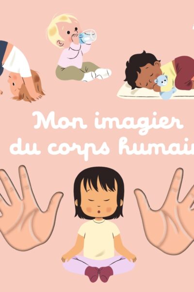 MON IMAGIER DU CORPS HUMAIN - COLL. MES IMAGIERS A TOUCHER