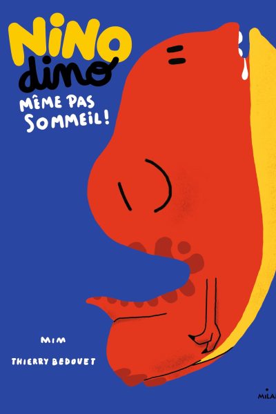 NINO DINO - MÊME PAS SOMMEIL !