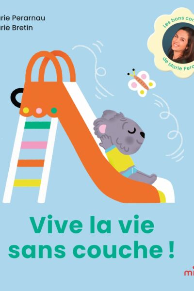 VIVE LA VIE SANS COUCHE !
