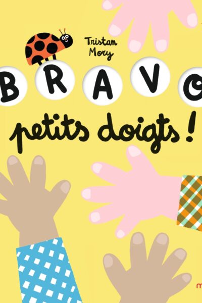 BRAVO, PETITS DOIGTS !