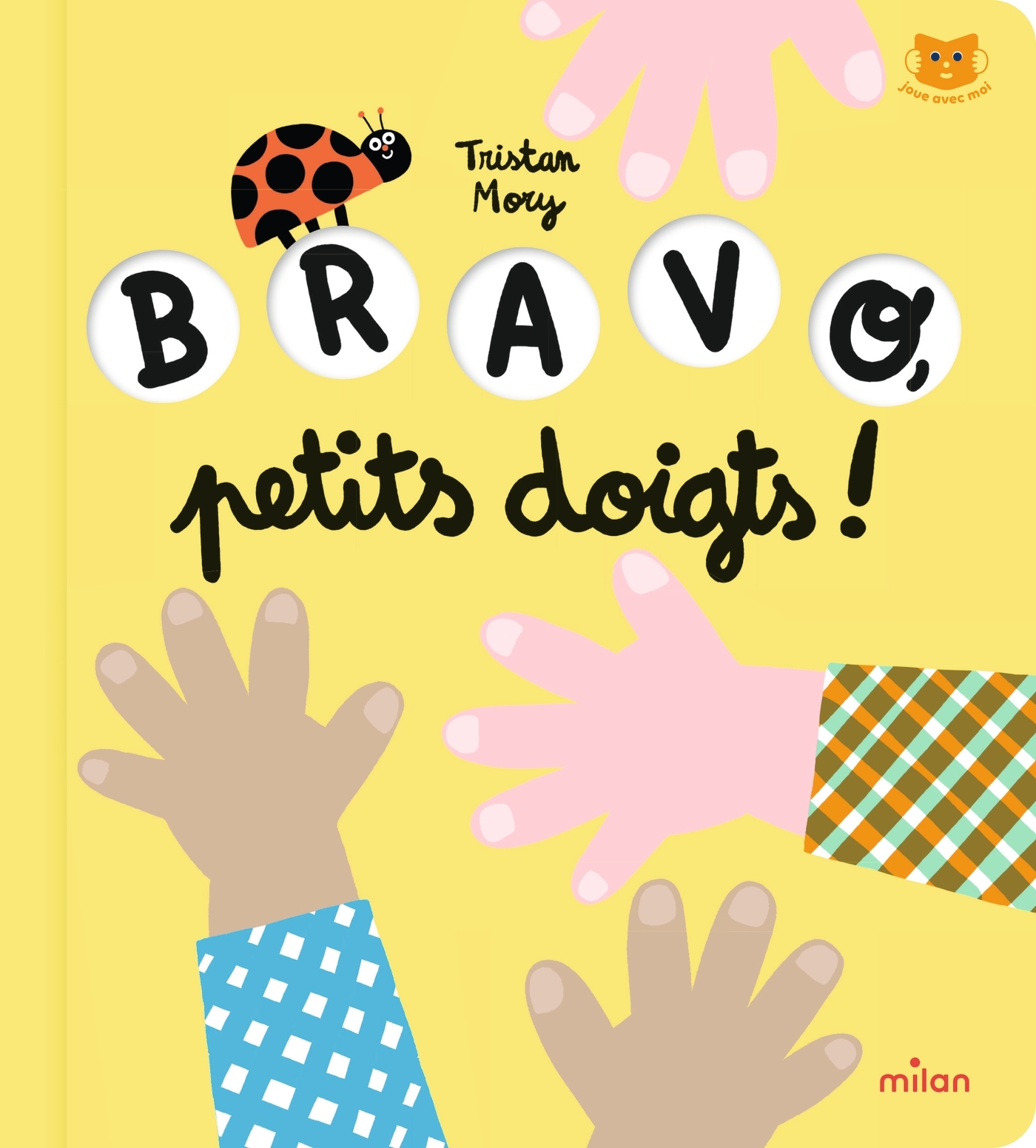 BRAVO, PETITS DOIGTS !