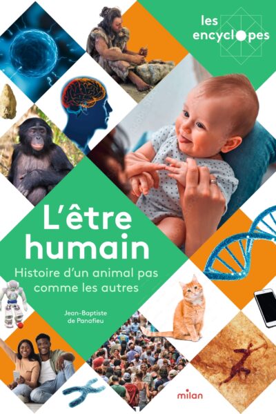 L'ÊTRE HUMAIN - UN ANIMAL PAS COMME LES AUTRES COLL. LES ENCYCLOPES