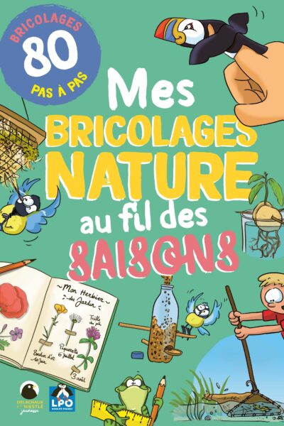 MES BRICOLAGES NATURE AU FIL DES SAISONS