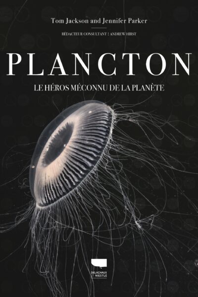 PLANCTON - LE HEROS MECONNU DE LA PLANETE