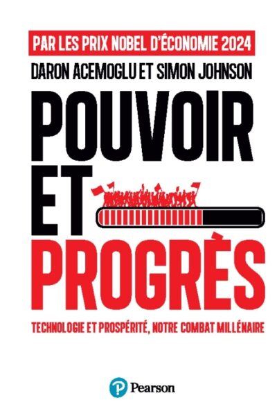 POUVOIR ET PROGRES. TECHNOLOGIE ET PROSPERITE, NOTRE COMBAT MILLENAIRE.