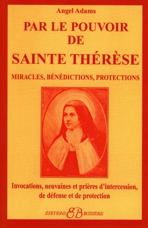 PAR LE POUVOIR DE SAINTE THERESE