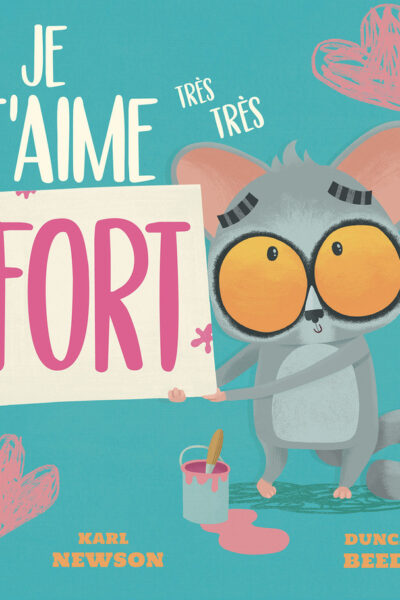 JE T'AIME TRÈS TRÈS FORT