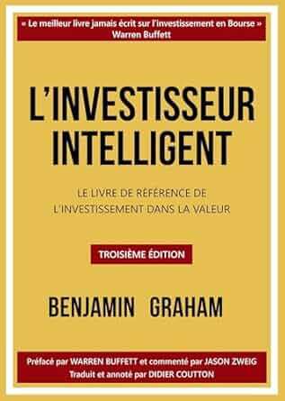 L'INVESTISSEUR INTELLIGENT: LE LIVRE DE REFERENCE DE L'INVESTISSEMENT DANS LA VALEUR-VERSION AMELIOR