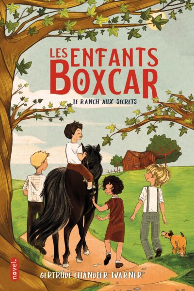LES ENFANTS BOXCAR : LE RANCH AUX SECRETS
