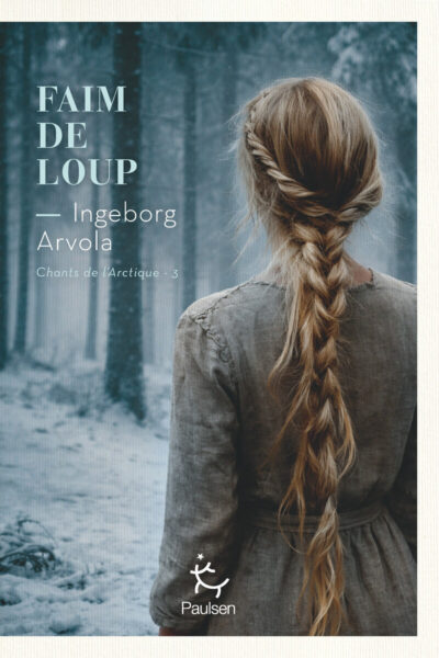 CHANTS DE L'ARCTIQUE T03 FAIM DE LOUP