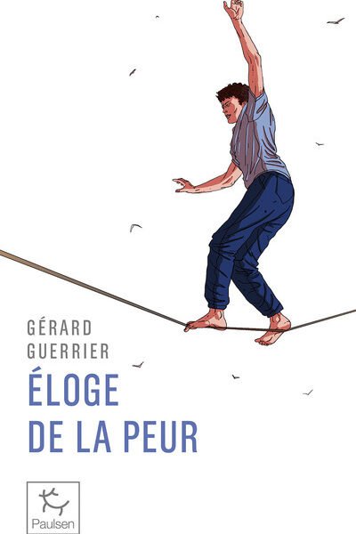 ELOGE DE LA PEUR