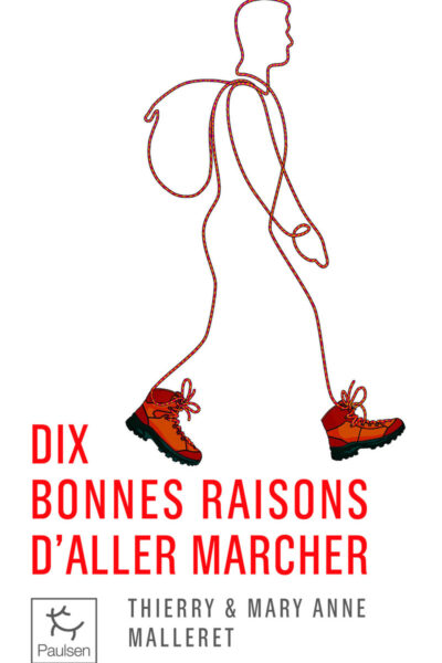 DIX BONNES RAISONS D'ALLER MARCHER