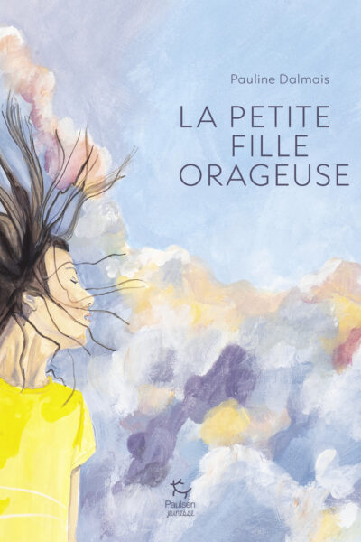 LA PETITE FILLE ORAGEUSE