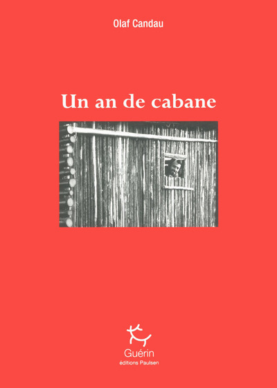 UN AN DE CABANE