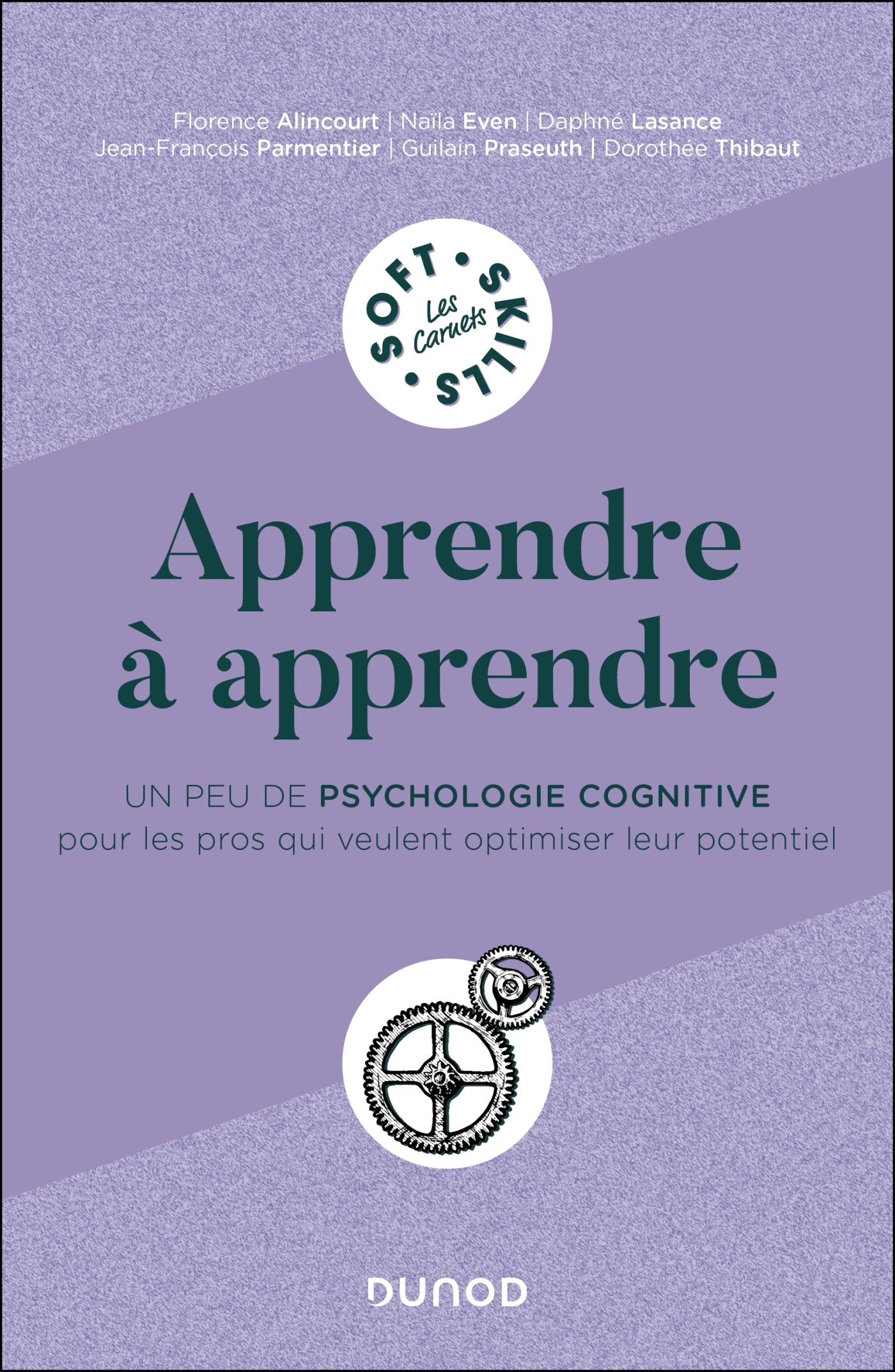 APPRENDRE A APPRENDRE - UN PEU DE PSYCHOLOGIE COGNITIVE POUR LES PROS QUI VEULENT OPTIMISER LEUR POT