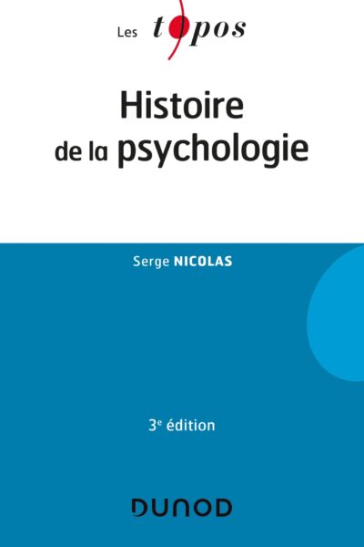 HISTOIRE DE LA PSYCHOLOGIE - 3E ED.