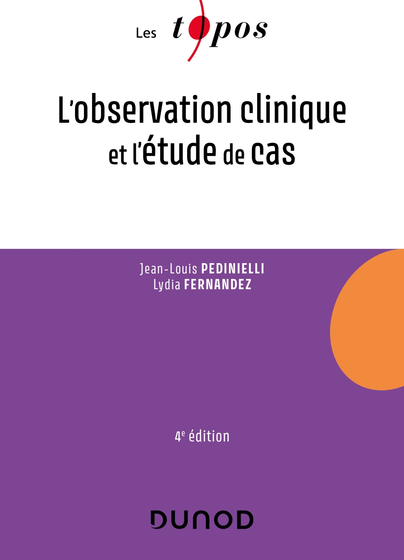L'OBSERVATION CLINIQUE ET L'ÉTUDE DE CAS