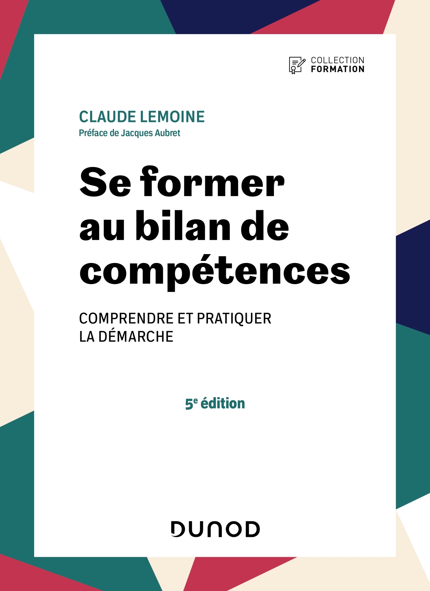 SE FORMER AU BILAN DE COMPETENCES - 5E ED.