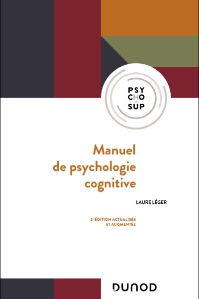 MANUEL DE PSYCHOLOGIE COGNITIVE - 2E ED