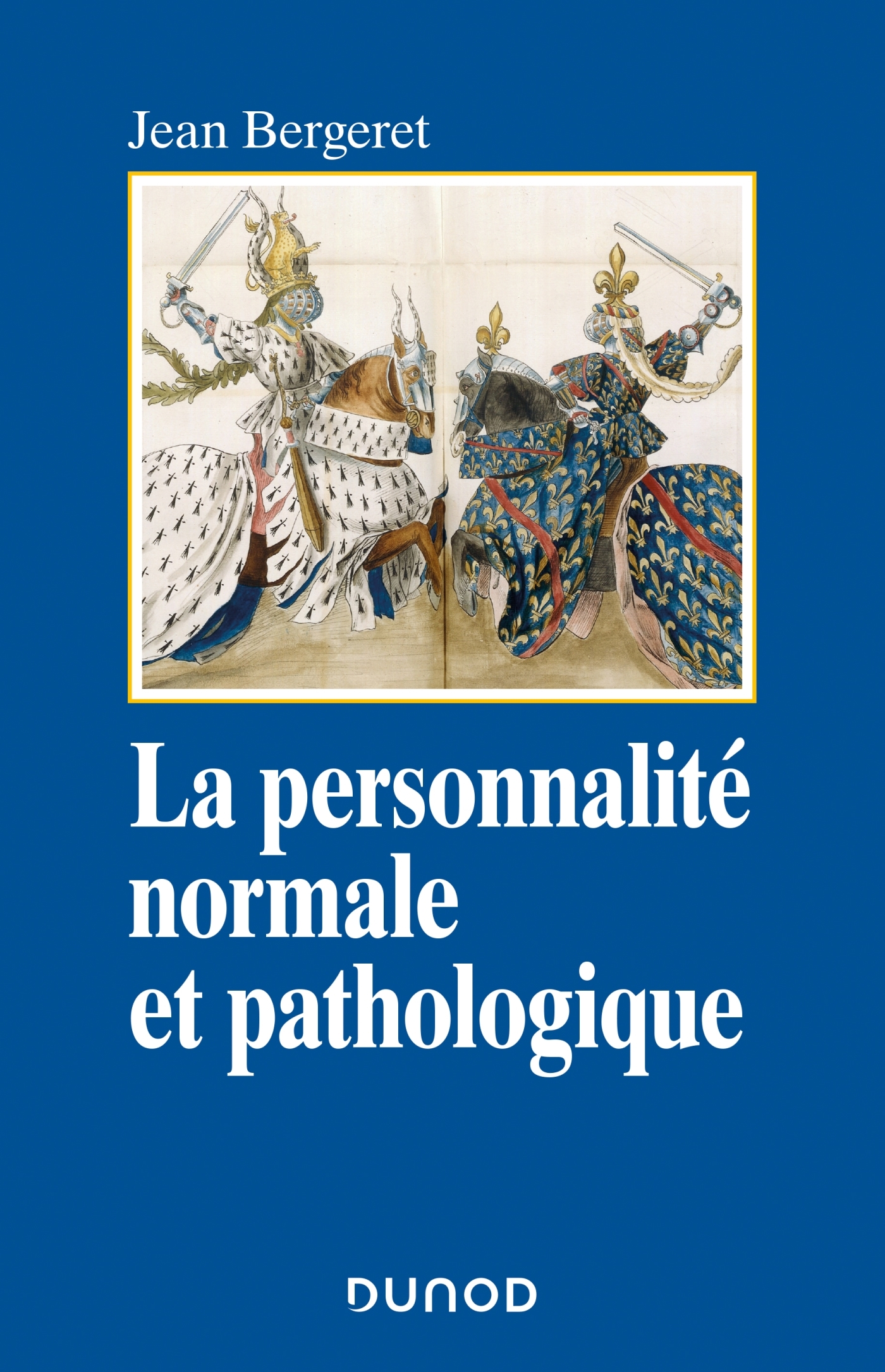 LA PERSONNALITE NORMALE ET PATHOLOGIQUE - 3E ED. - LES STRUCTURES MENTALES, LE CARACTERE, LES SYMPTO