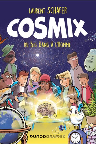 COSMIX - DU BIG BANG A L'HOMME