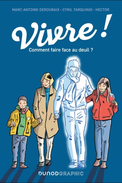 VIVRE ! COMMENT FAIRE FACE AU DEBUT