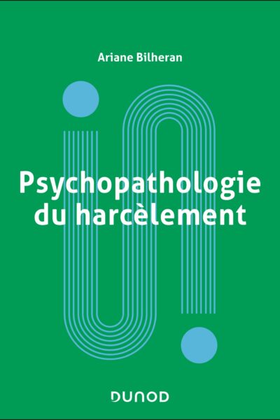 PSYCHOPATHOLOGIE DU HARCELEMENT