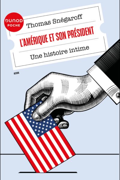 L'AMERIQUE ET SON PRESIDENT - UNE HISTOIRE INTIME