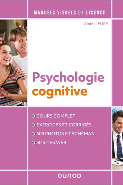 MANUEL VISUEL DE LICENCE - PSYCHOLOGIE COGNITIVE - 4E ED.