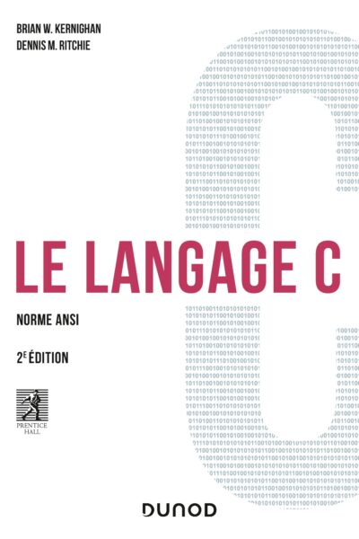 LE LANGAGE C - 2E ED.