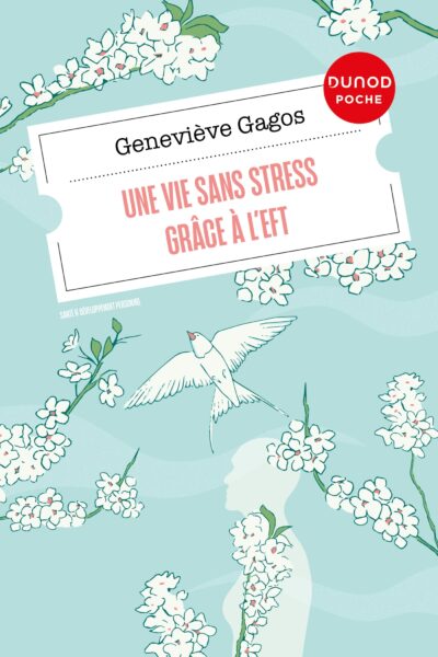 UNE VIE SANS STRESS GRACE A L'EFT