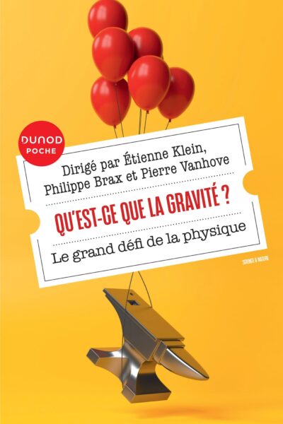 QU'EST-CE QUE LA GRAVITE ? - LE GRAND DEFI DE LA PHYSIQUE