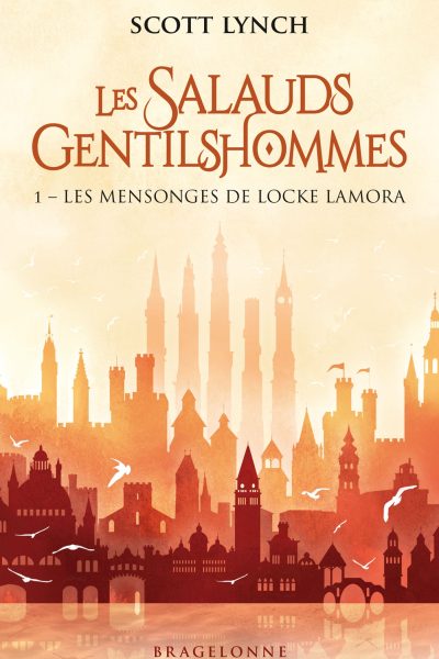 LES SALAUDS GENTILSHOMMES T01 LES MENSONGES DE LOCKE LAMORA