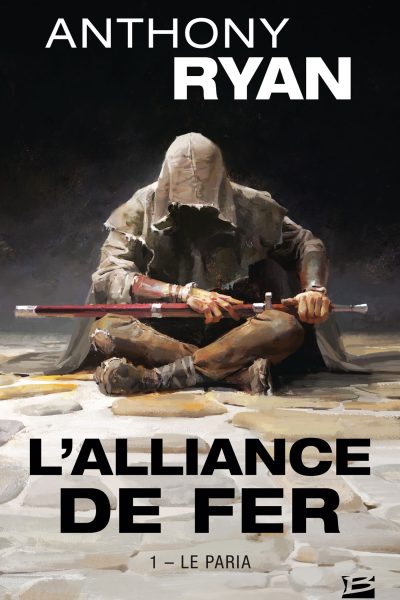 L'ALLIANCE DE FER T01 LE PARIA