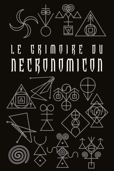LE GRIMOIRE DU NECRONOMICON