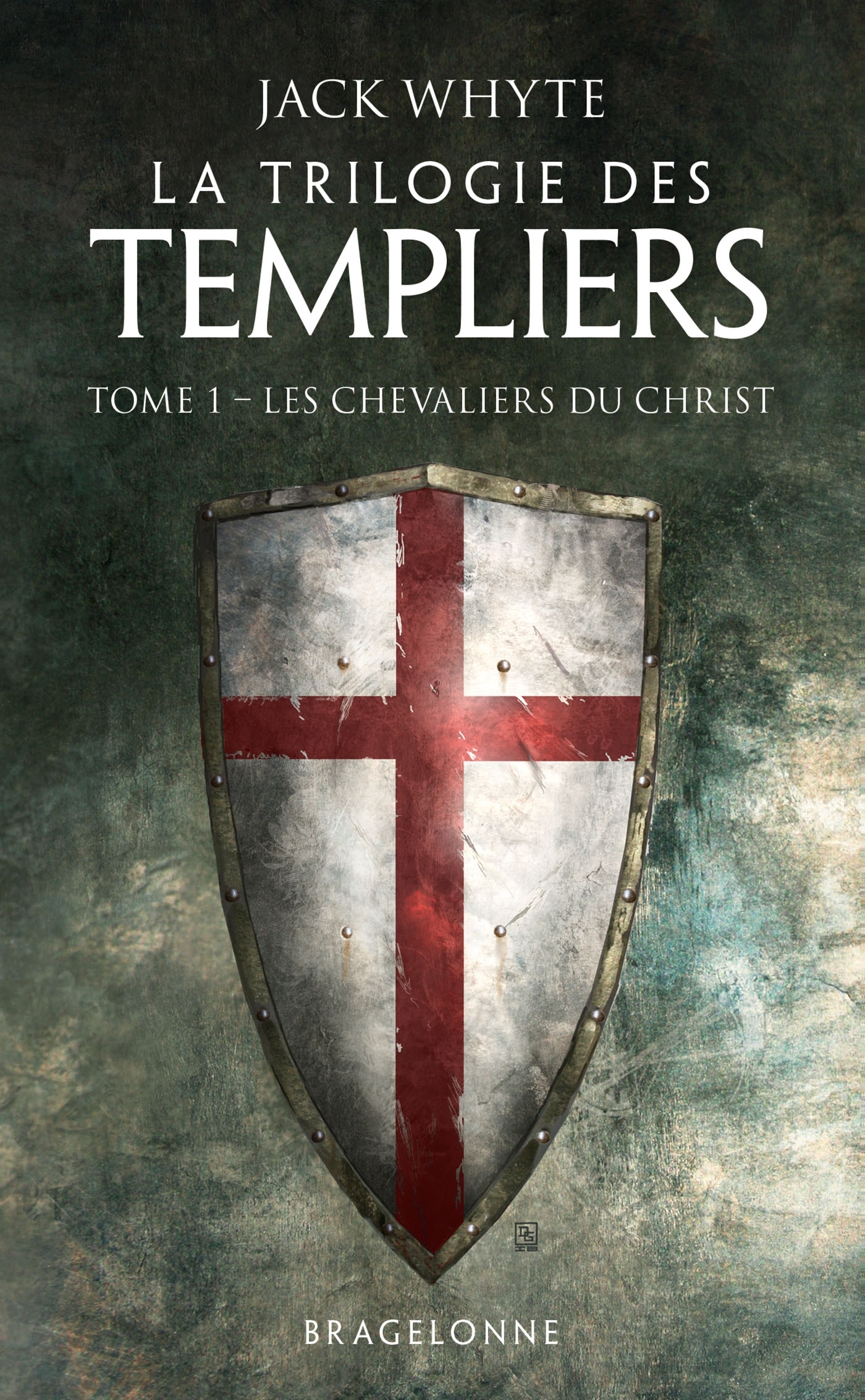 LA TRILOGIE DES TEMPLIERS T01 LES CHEVALIERS DU CHRIST