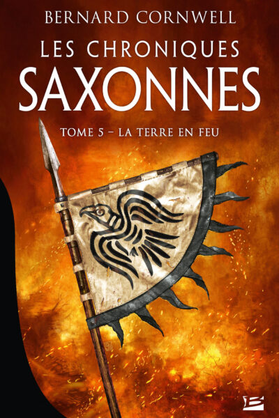 LES CHRONIQUES SAXONNES T05 LA TERRE EN FEU