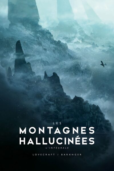 LES MONTAGNES HALLUCINEES ILLUSTREE - L'INTEGRALE