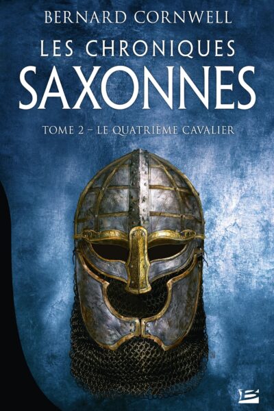 LES CHRONIQUES SAXONNES T02 LE QUATRIEME CAVALIER