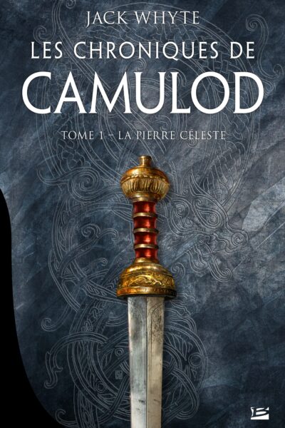 LES CHRONIQUES DE CAMULOD, T1 : LA PIERRE CELESTE
