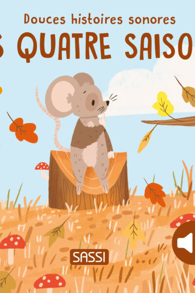 DOUCES HISTOIRES SONORES. LES QUATRE SAISONS