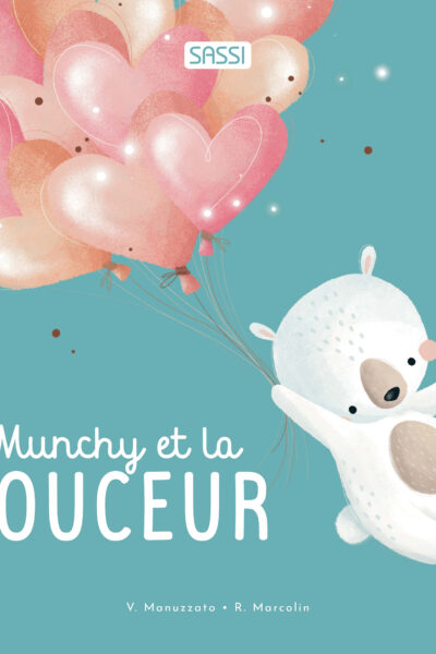 MUNCHY ET LA DOUCEUR