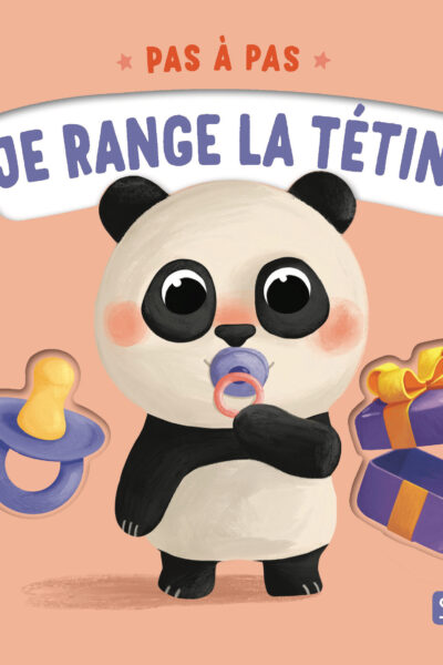 PAS A PAS - JE RANGE LA TETINE